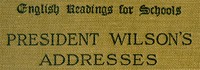 Cover of President Wilson's Addresses — Story, Setting & Ideas