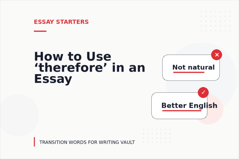 How to Use ‘therefore’ in an Essay How to Use ‘therefore’ in an Essay