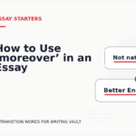 How to Use ‘moreover’ in an Essay