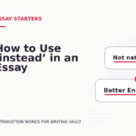 How to Use ‘instead’ in an Essay