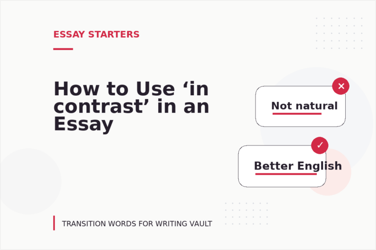 How to Use ‘in contrast’ in an Essay How to Use ‘in contrast’ in an Essay