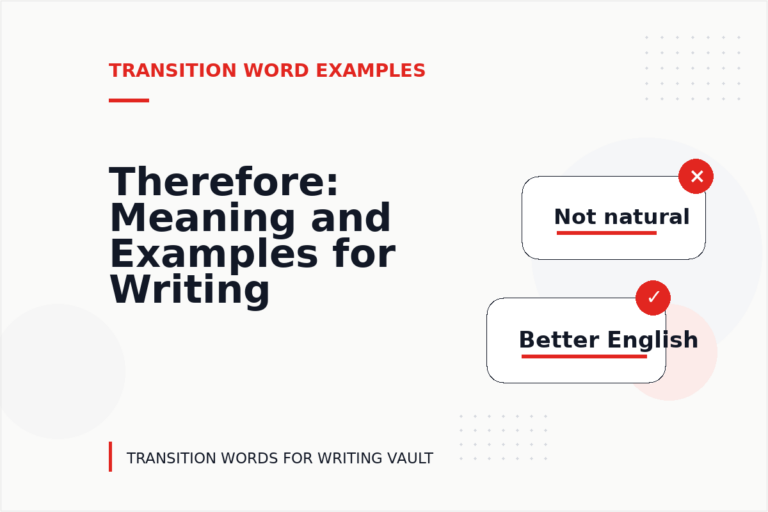 Therefore: Meaning and Examples for Writing Therefore: Meaning and Examples for Writing
