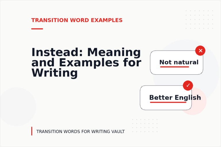 Instead: Meaning and Examples for Writing Instead: Meaning and Examples for Writing