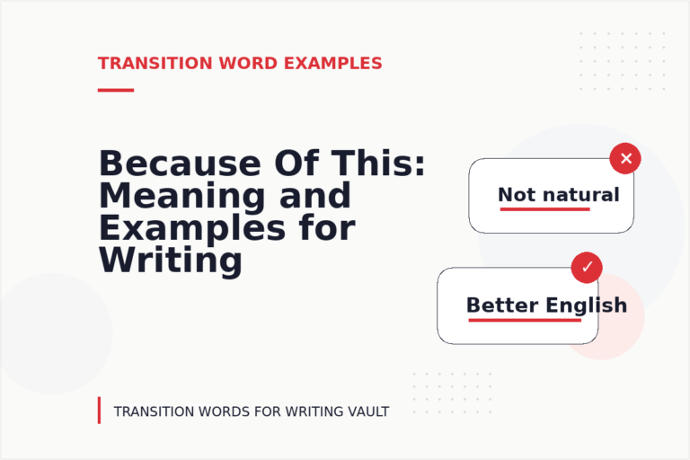 Because Of This: Meaning and Examples for Writing Because Of This: Meaning and Examples for Writing