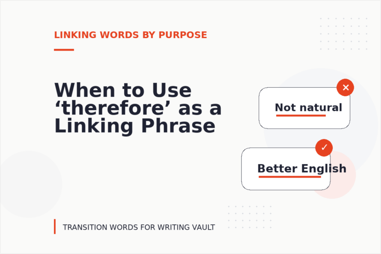 When to Use ‘therefore’ as a Linking Phrase