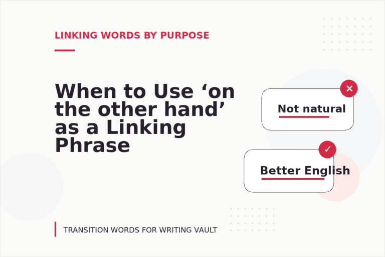 When to Use ‘on the other hand’ as a Linking Phrase