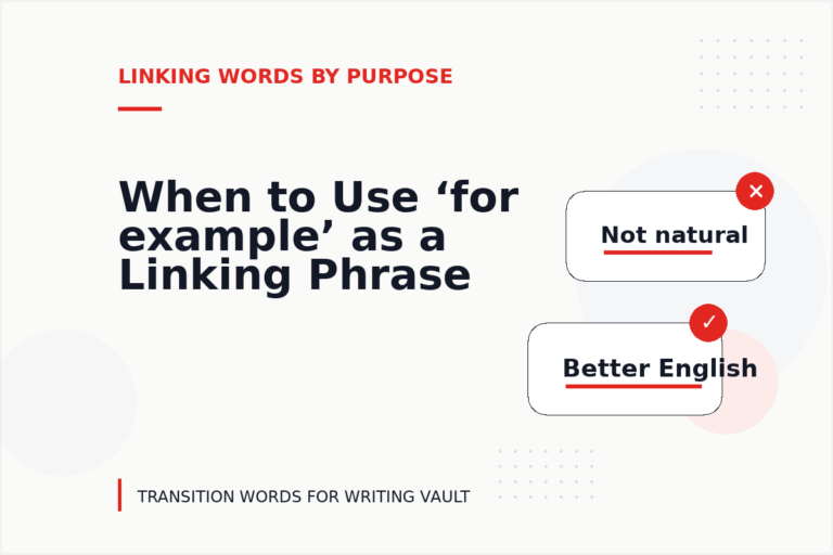 When to Use ‘for example’ as a Linking Phrase When to Use ‘for example’ as a Linking Phrase