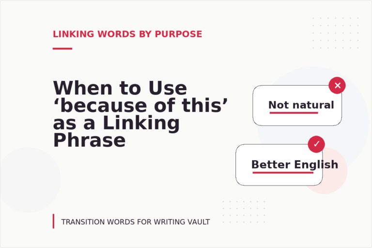 When to Use ‘because of this’ as a Linking Phrase When to Use ‘because of this’ as a Linking Phrase