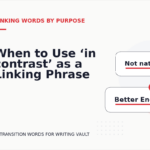 When to Use ‘in contrast’ as a Linking Phrase