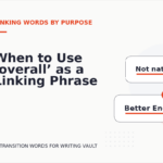 When to Use ‘overall’ as a Linking Phrase