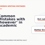Common Mistakes with ‘however’ in Academic Writing