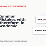 Common Mistakes with ‘therefore’ in Academic Writing
