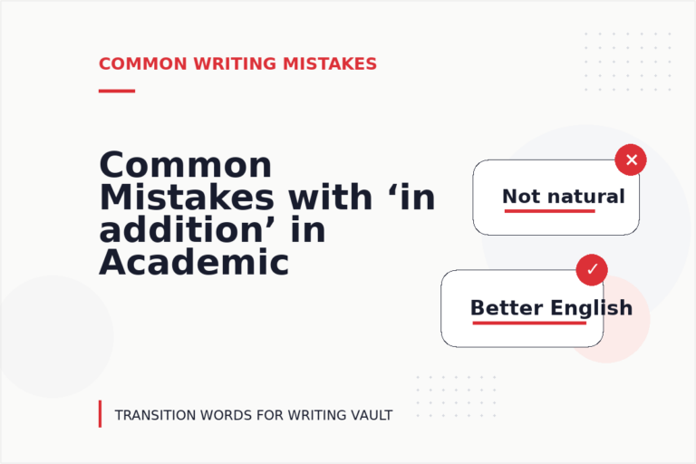 Common Mistakes with ‘in addition’ in Academic Writing
