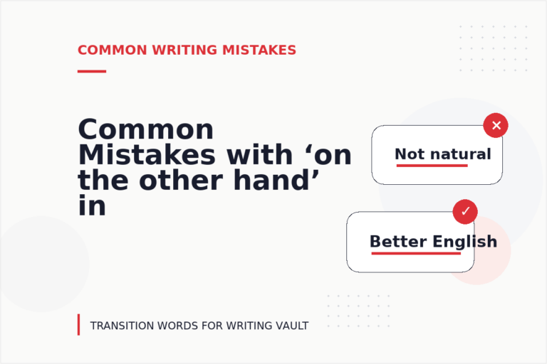 Common Mistakes with ‘on the other hand’ in Academic Writing Common Mistakes with ‘on the other hand’ in Academic Writing