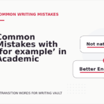 Common Mistakes with ‘for example’ in Academic Writing