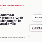Common Mistakes with ‘although’ in Academic Writing