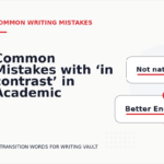 Common Mistakes with ‘in contrast’ in Academic Writing